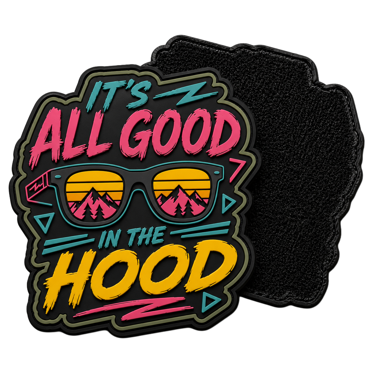 It's All Good in the Hood PVC Morale Patch