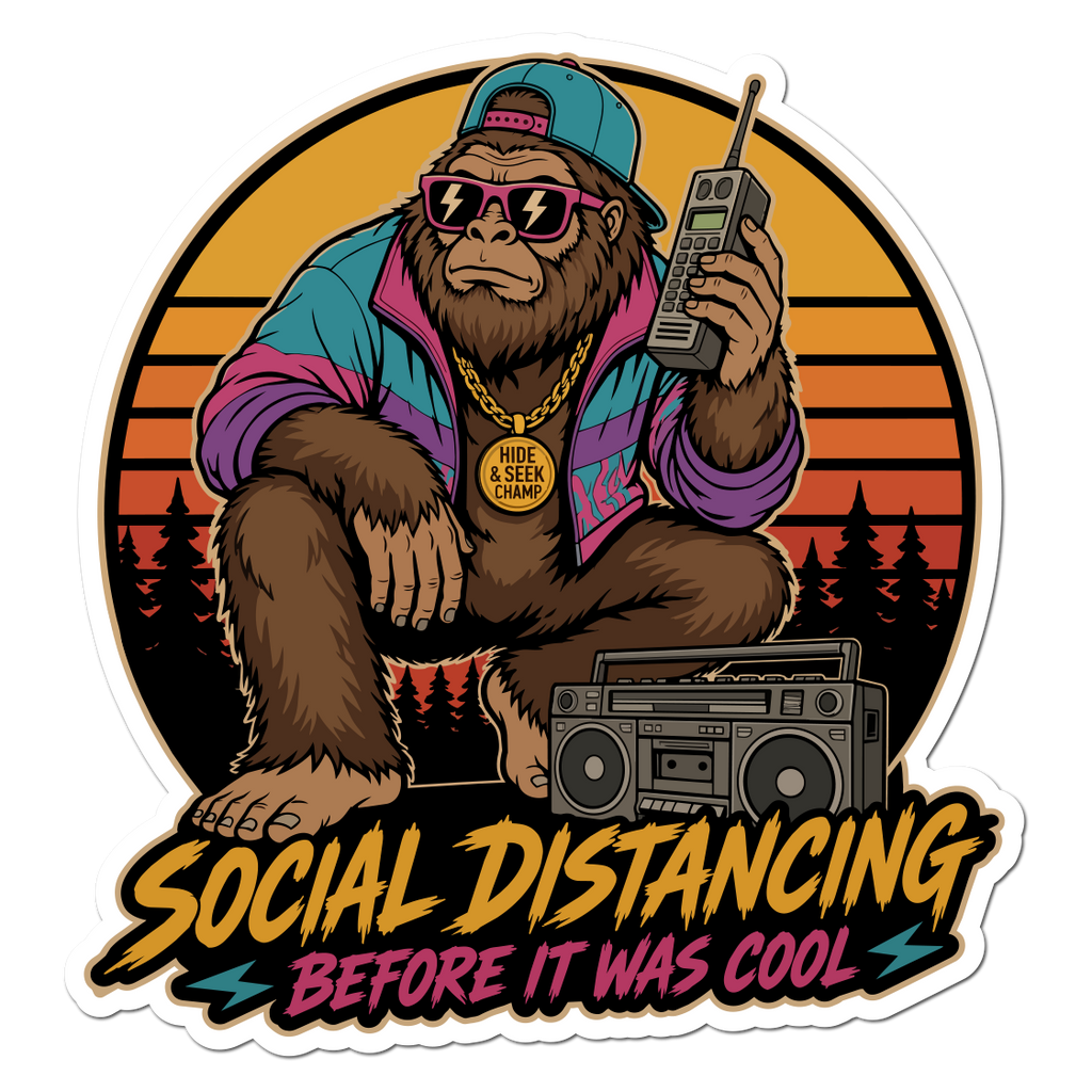 Social Distancing Before It Was Cool 4" Vinyl Sticker